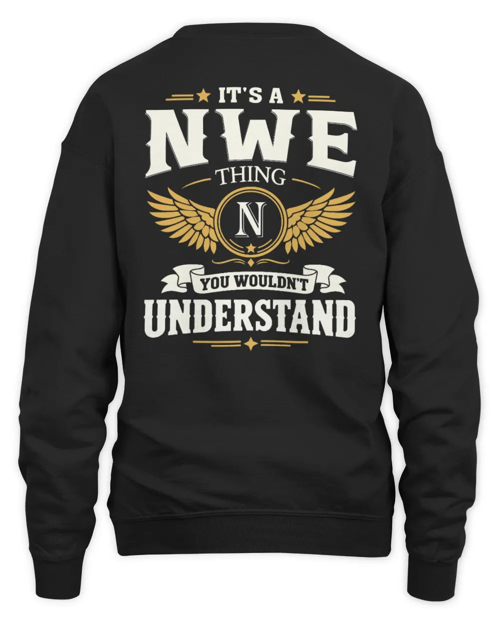 NWE KT06-M008 It’s a [NAME] Thing – You Wouldn’t Understand | Personalized Vintage T-Shirt - Unisex Sweatshirt - Black