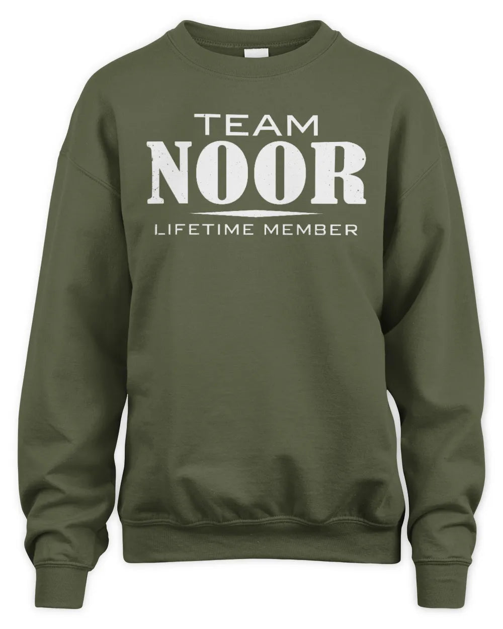 NOOR BL62-K4-128 - Personalized “Team NAME Lifetime Member” - Unisex Sweatshirt - Military Green