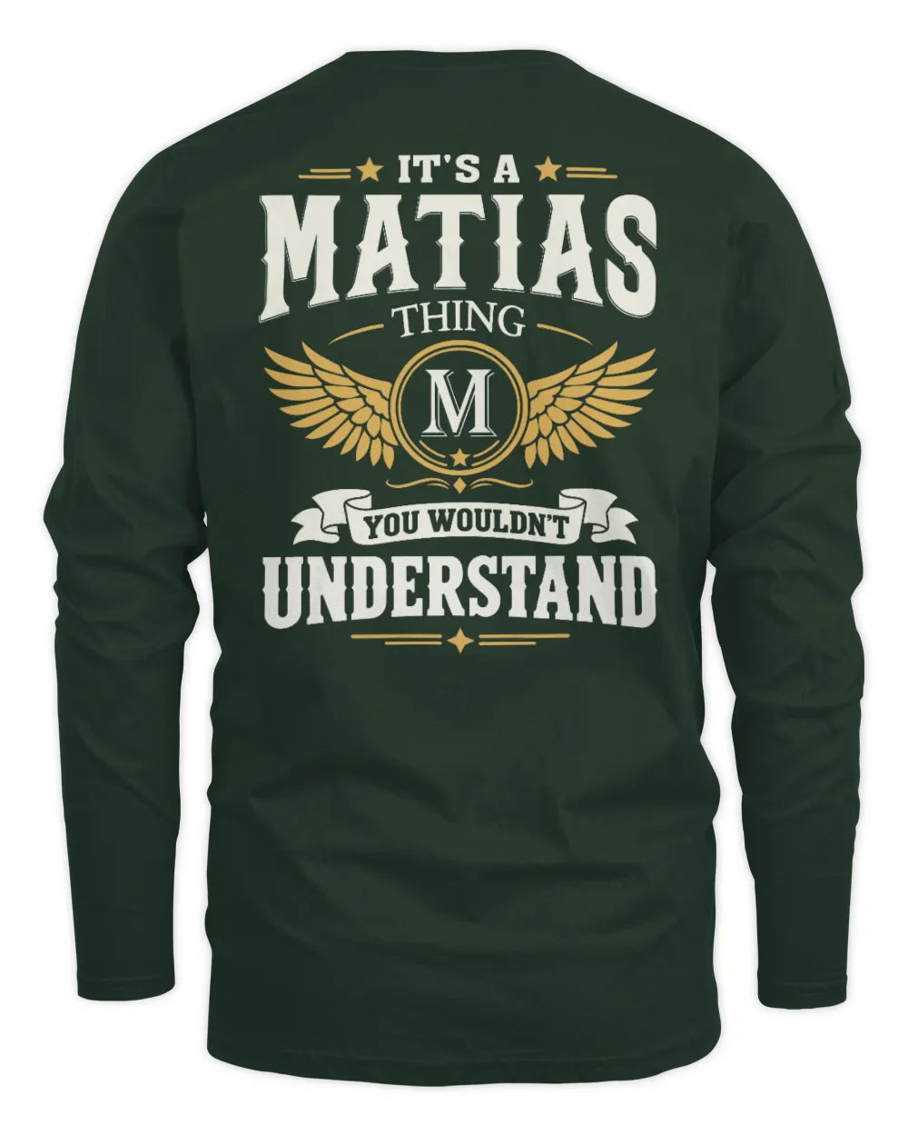 MATIAS KT06-M008 It’s a [NAME] Thing – You Wouldn’t Understand | Personalized Vintage T-Shirt - Men's Long Sleeved T-Shirt - Forest Green