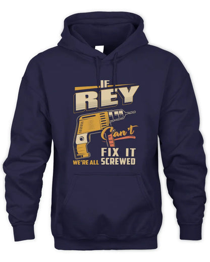 REY TP22-K4-228 - Personalized Handyman T-Shirt “If AARON Can’t Fix It, We’re All Screwed” - Unisex Hoodie - Navy