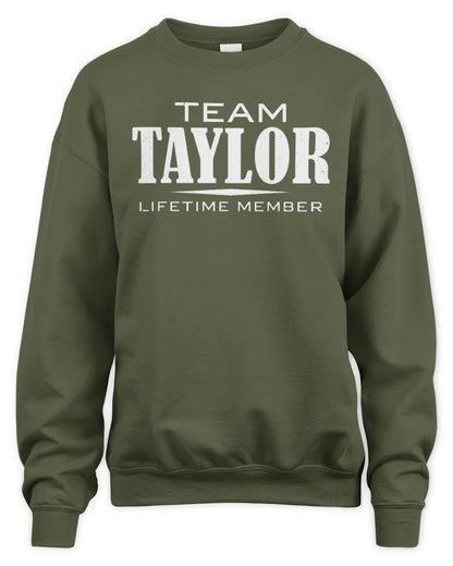TAYLOR BL62-K4-128 - Personalized “Team NAME Lifetime Member” - Unisex Sweatshirt - Military Green