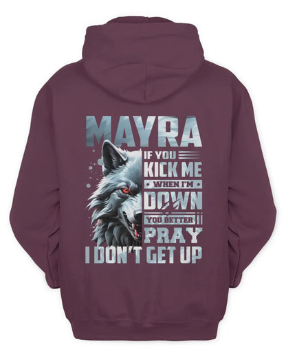 MAYRA AP62-K4-666 - Personalized Fierce Wolf Quote Apparel “If You Kick Me When I’m Down, You Better Pray I Don’t Get Up” - Unisex Hoodie - Maroon