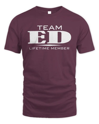 ED BL62-K4-128 - Personalized “Team NAME Lifetime Member” - Unisex Standard T-Shirt - Maroon