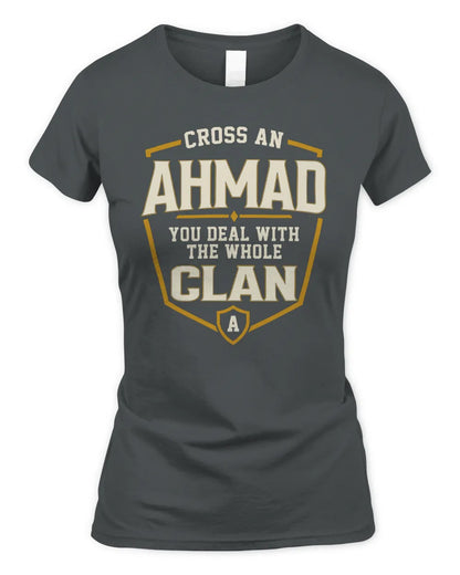 AHMAD NT1-K008 Cross A/An NAME, You Deal With the Whole Clan | Personalized Vintage T-Shirt - Women's Standard T-Shirt - Charcoal