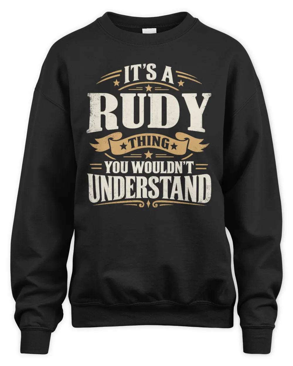 RUDY P08 TH51 - Personalized “It’s a/an [NAME] Thing – You Wouldn’t Understand” Shirt - Unisex Sweatshirt - Black