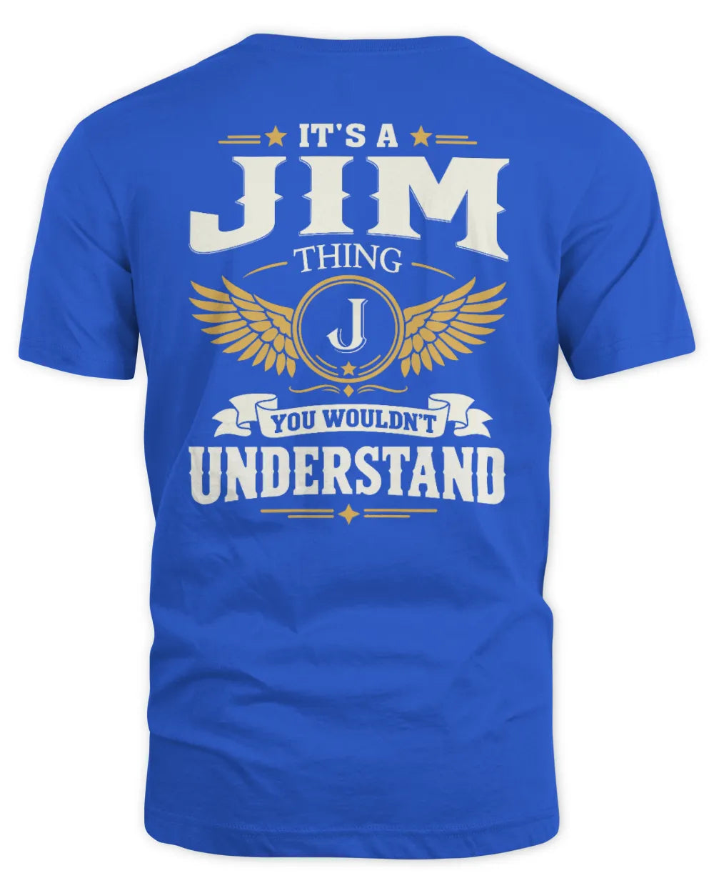 JIM KT06-M008 It’s a [NAME] Thing – You Wouldn’t Understand | Personalized Vintage T-Shirt - Unisex Standard T-Shirt - Royal