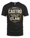 CASTRO NT1-K008 Cross A/An NAME, You Deal With the Whole Clan | Personalized Vintage T-Shirt