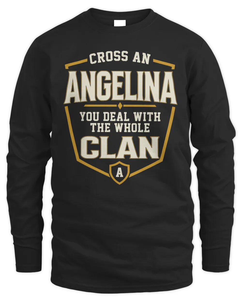 ANGELINA NT1-K008 Cross A/An NAME, You Deal With the Whole Clan | Personalized Vintage T-Shirt - Men's Long Sleeved T-Shirt - Black