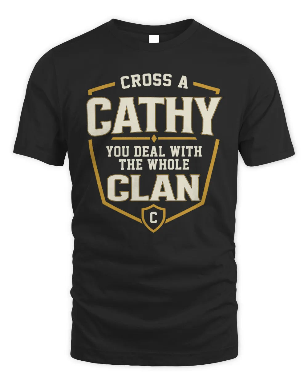 CATHY NT1-K008 Cross A/An NAME, You Deal With the Whole Clan | Personalized Vintage T-Shirt - Unisex Standard T-Shirt - Black