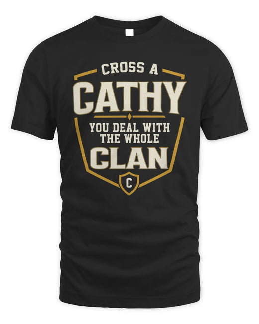 CATHY NT1-K008 Cross A/An NAME, You Deal With the Whole Clan | Personalized Vintage T-Shirt