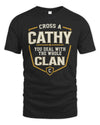 CATHY NT1-K008 Cross A/An NAME, You Deal With the Whole Clan | Personalized Vintage T-Shirt