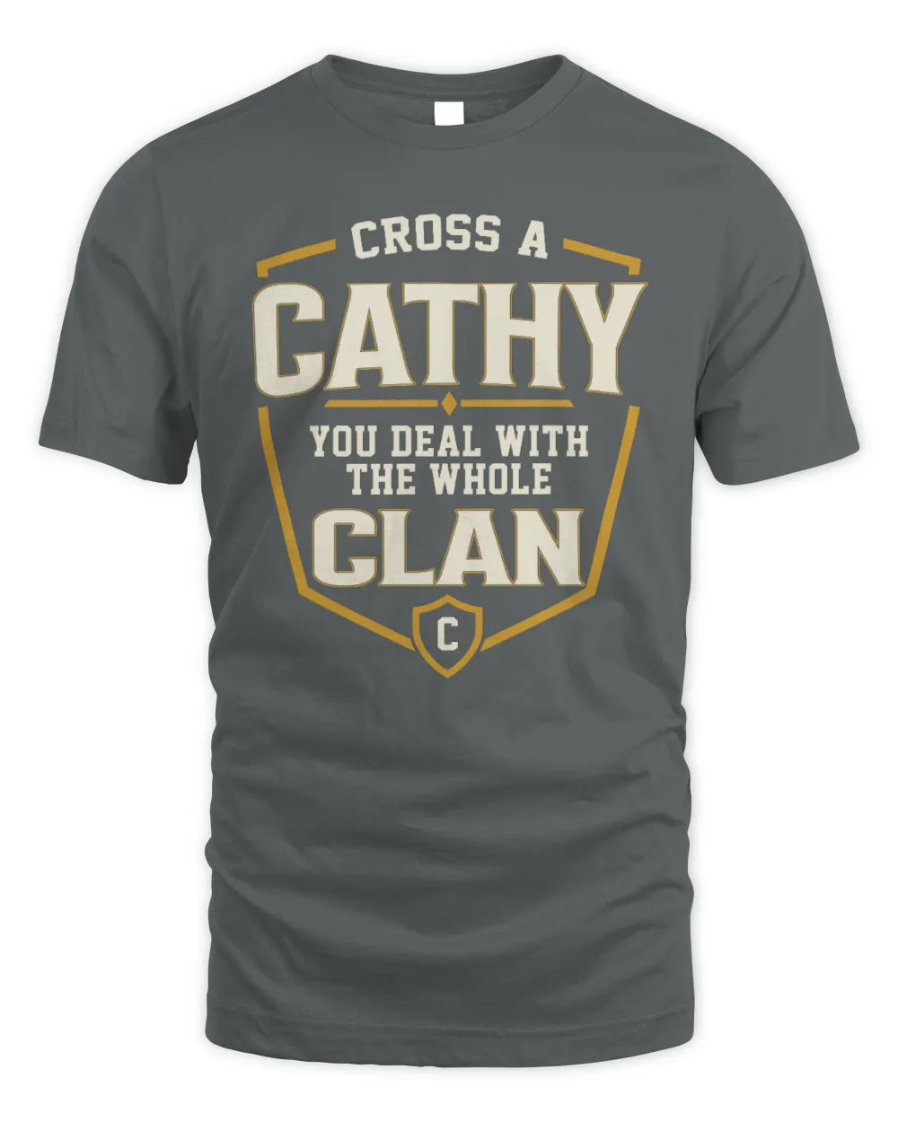 CATHY NT1-K008 Cross A/An NAME, You Deal With the Whole Clan | Personalized Vintage T-Shirt - Unisex Standard T-Shirt - Charcoal