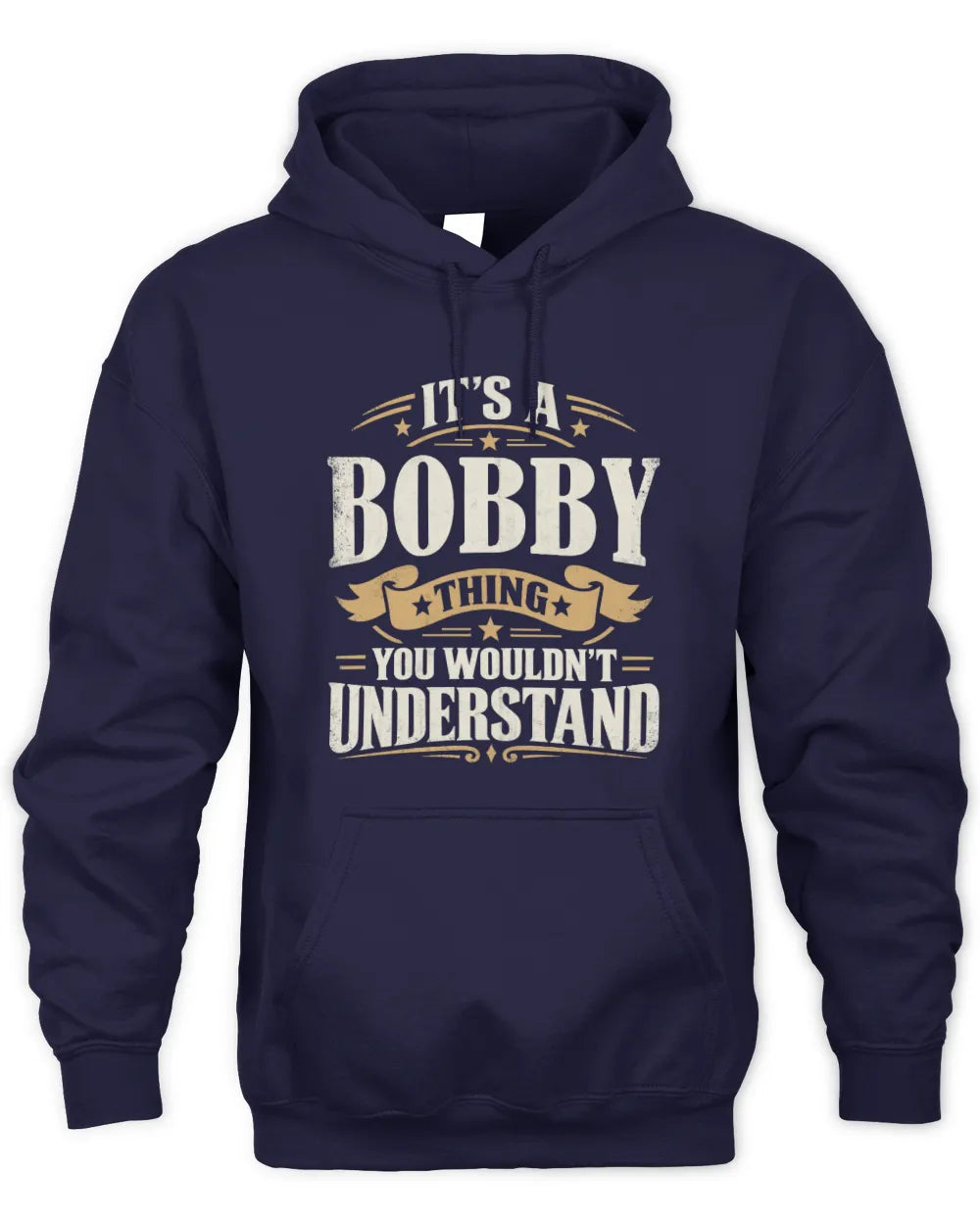 BOBBY P08 TH51 - Personalized “It’s a/an [NAME] Thing – You Wouldn’t Understand” Shirt - Unisex Hoodie - Navy