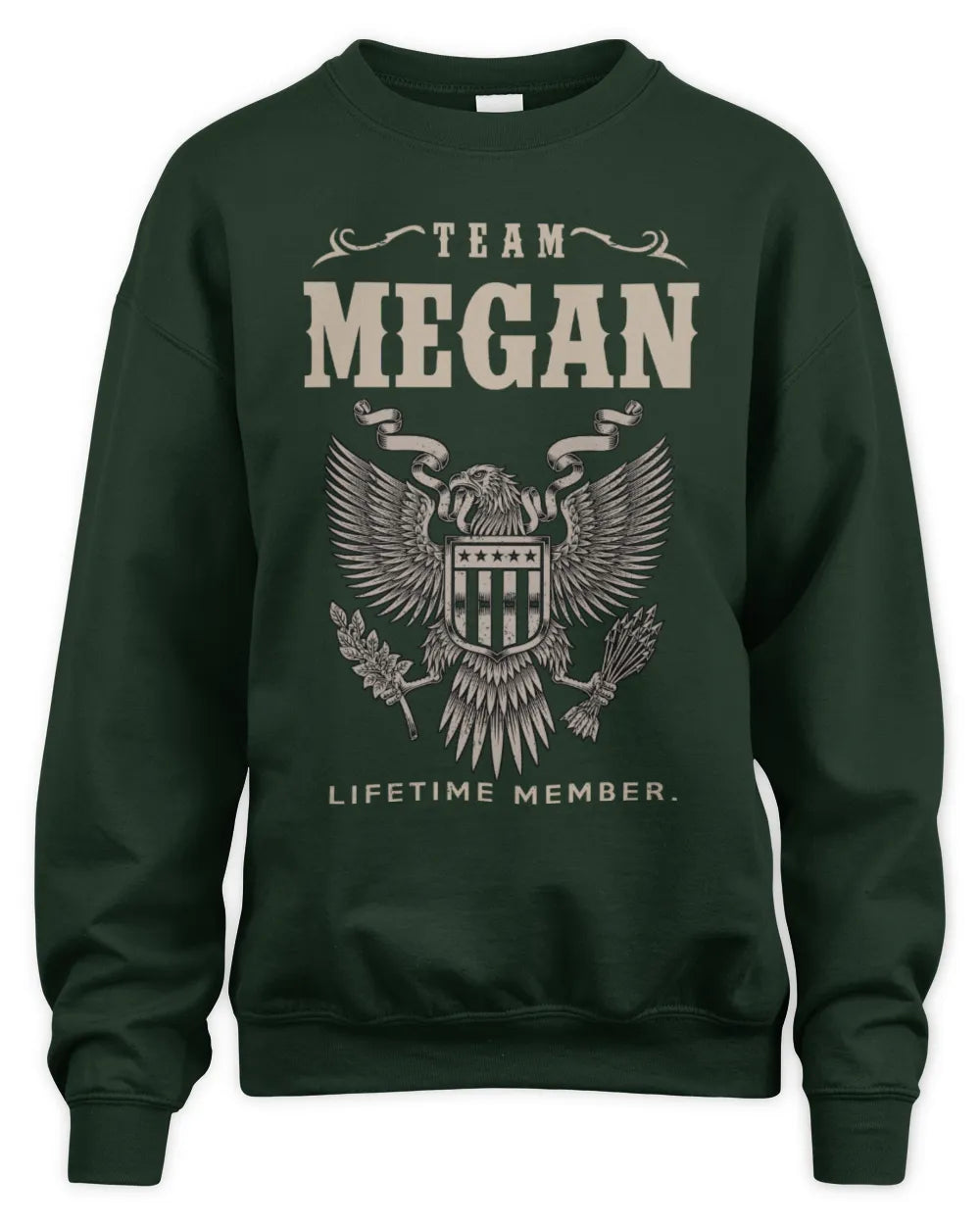 MEGAN TP06-K82 – Personalized Classic Style Apparel “Team NAME Lifetime Member” - Unisex Sweatshirt - Forest Green