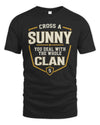 SUNNY NT1-K008 Cross A/An NAME, You Deal With the Whole Clan | Personalized Vintage T-Shirt