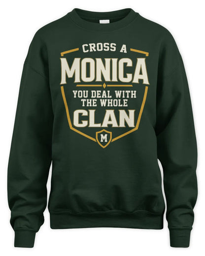 MONICA NT1-K008 Cross A/An NAME, You Deal With the Whole Clan | Personalized Vintage T-Shirt - Unisex Sweatshirt - Forest Green