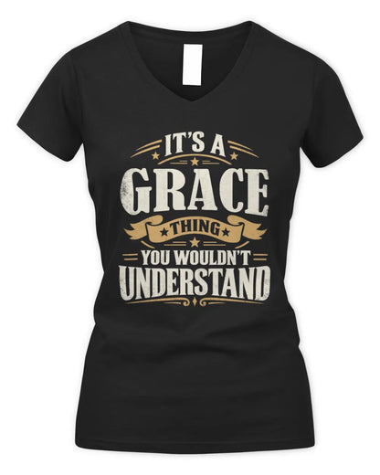GRACE P08 TH51 - Personalized “It’s a/an [NAME] Thing – You Wouldn’t Understand” Shirt - Women's V-Neck T-Shirt - Black