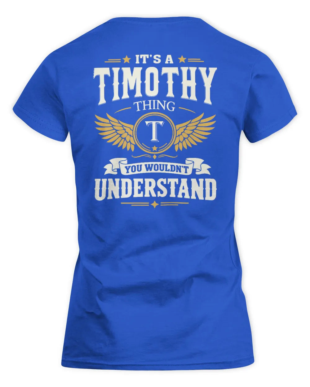 TIMOTHY KT06-M008 It’s a [NAME] Thing – You Wouldn’t Understand | Personalized Vintage T-Shirt - Women's Standard T-Shirt - Royal