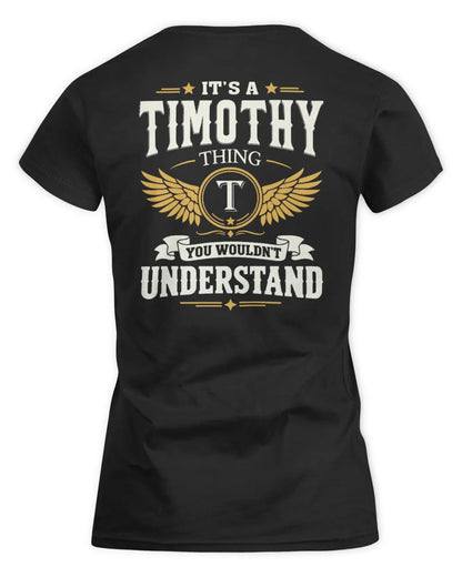 TIMOTHY KT06-M008 It’s a [NAME] Thing – You Wouldn’t Understand | Personalized Vintage T-Shirt - Women's Standard T-Shirt - Black