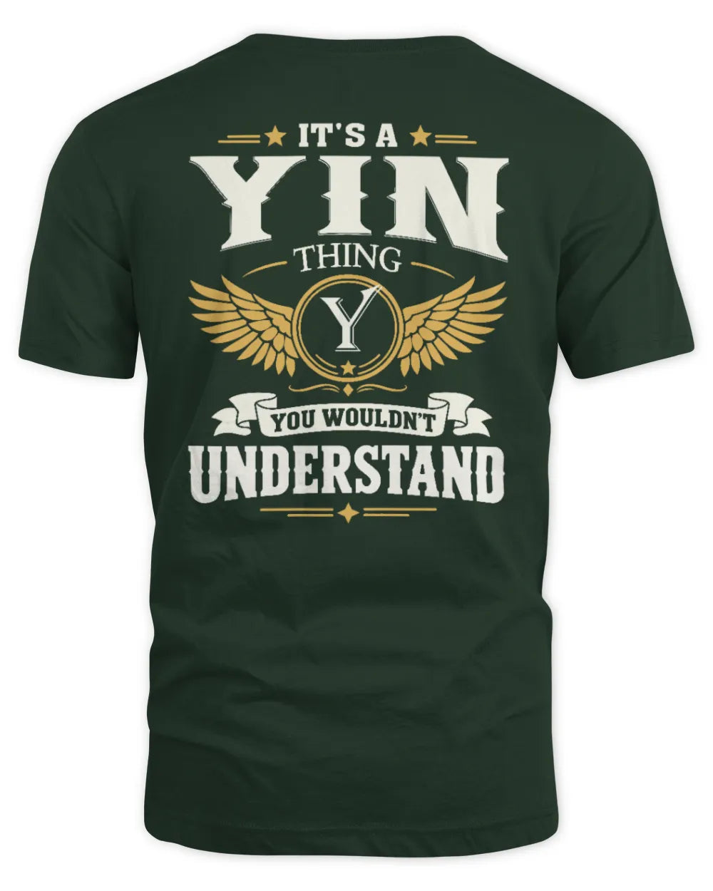 YIN KT06-M008 It’s a [NAME] Thing – You Wouldn’t Understand | Personalized Vintage T-Shirt - Unisex Standard T-Shirt - Forest Green