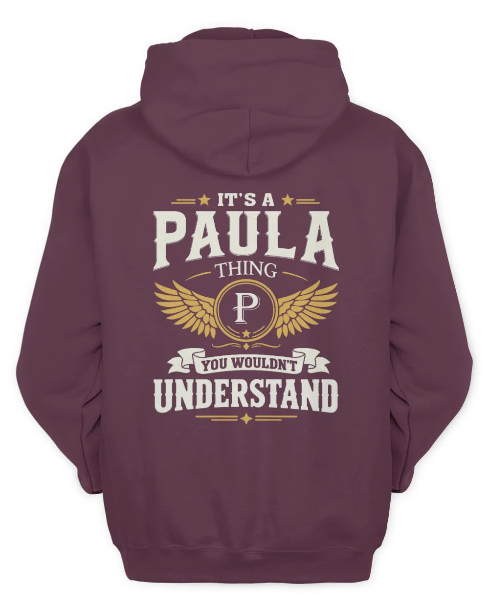 PAULA KT06-M008 It’s a [NAME] Thing – You Wouldn’t Understand | Personalized Vintage T-Shirt - Unisex Hoodie - Maroon