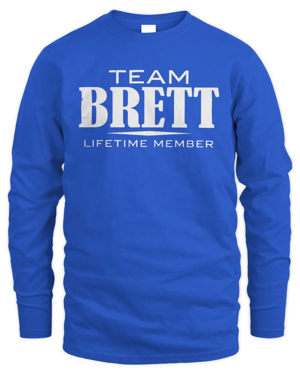 BRETT BL62-K4-128 - Personalized “Team NAME Lifetime Member” - Men's Long Sleeved T-Shirt - Royal