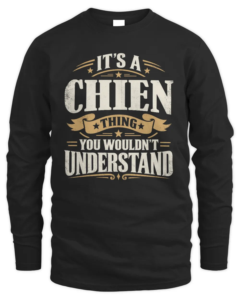 CHIEN P08 TH51 - Personalized “It’s a/an [NAME] Thing – You Wouldn’t Understand” Shirt - Men's Long Sleeved T-Shirt - Black