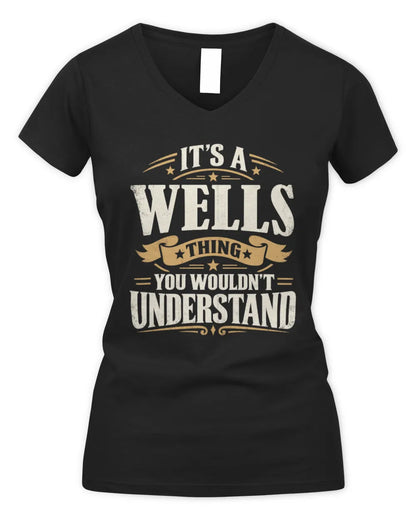 WELLS P08 TH51 - Personalized “It’s a/an [NAME] Thing – You Wouldn’t Understand” Shirt - Women's V-Neck T-Shirt - Black