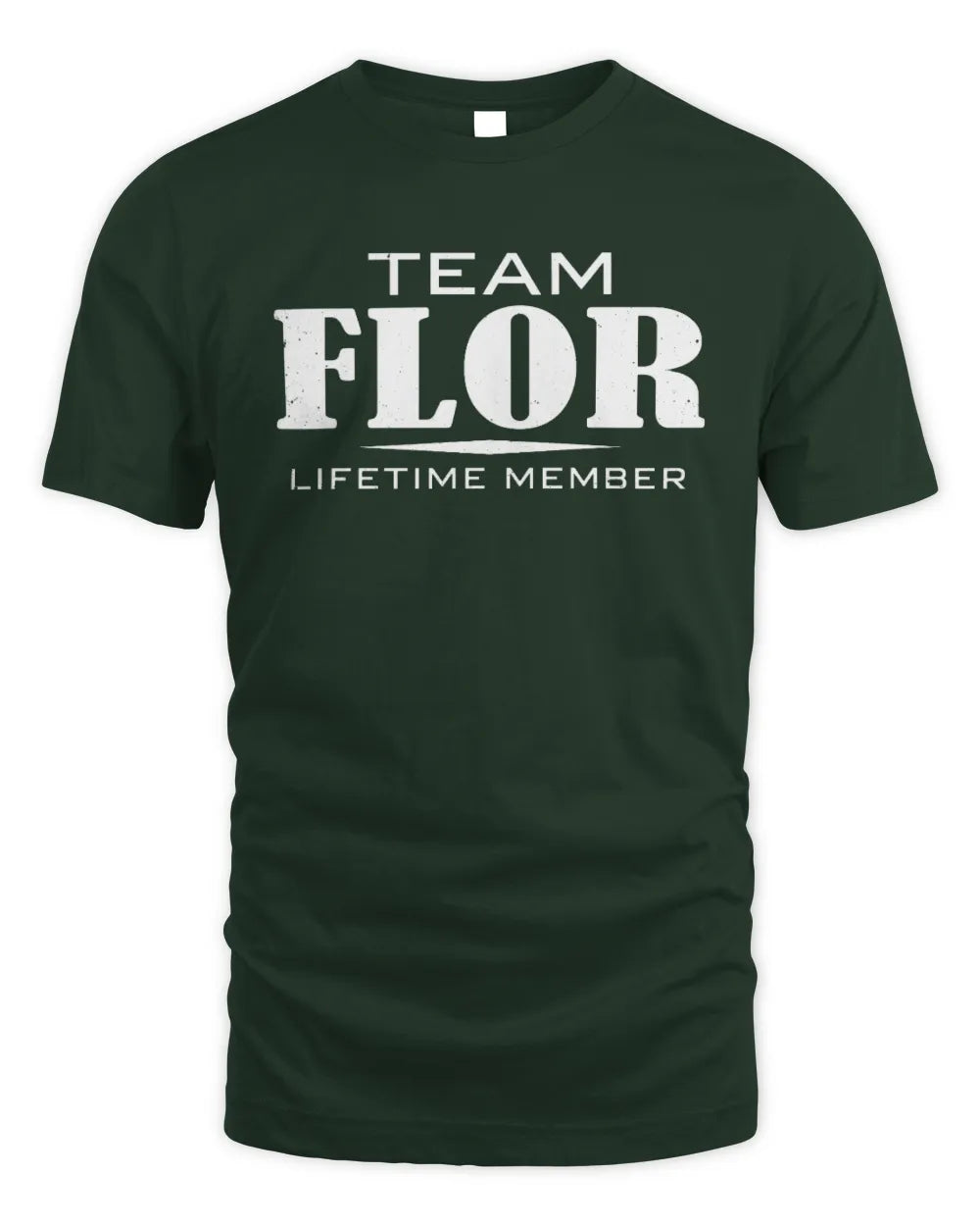 FLOR BL62-K4-128 - Personalized “Team NAME Lifetime Member” - Unisex Standard T-Shirt - Forest Green