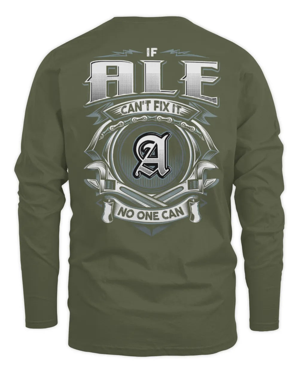 ALE AP81-K4-626 - Personalized Ahmed Quote Apparel “If Ahmed Can't Fix It, No One Can” - Men's Long Sleeved T-Shirt - Military Green