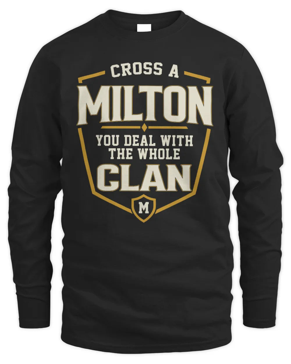 MILTON NT1-K008 Cross A/An NAME, You Deal With the Whole Clan | Personalized Vintage T-Shirt - Men's Long Sleeved T-Shirt - Black