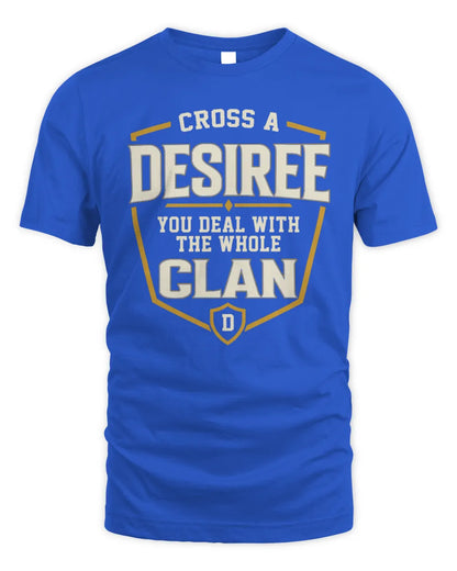 DESIREE NT1-K008 Cross A/An NAME, You Deal With the Whole Clan | Personalized Vintage T-Shirt - Unisex Standard T-Shirt - Royal