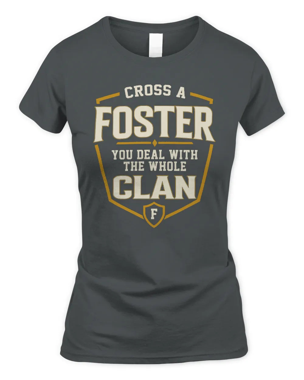 FOSTER NT1-K008 Cross A/An NAME, You Deal With the Whole Clan | Personalized Vintage T-Shirt - Women's Standard T-Shirt - Charcoal