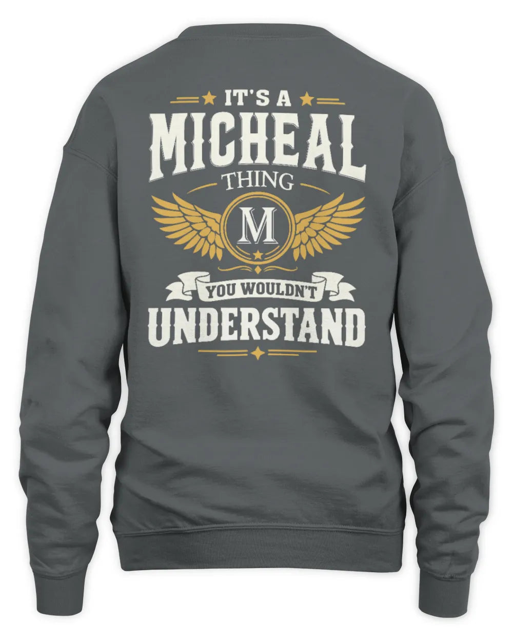 MICHEAL KT06-M008 It’s a [NAME] Thing – You Wouldn’t Understand | Personalized Vintage T-Shirt - Unisex Sweatshirt - Charcoal