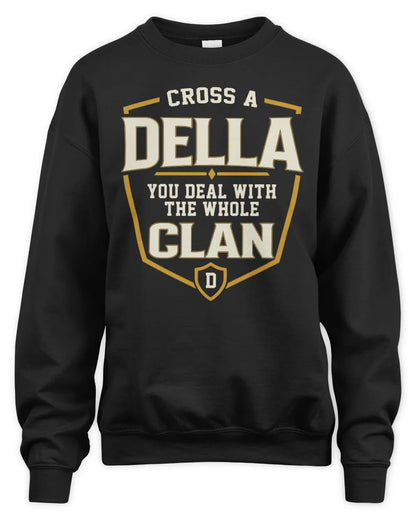 DELLA NT1-K008 Cross A/An NAME, You Deal With the Whole Clan | Personalized Vintage T-Shirt - Unisex Sweatshirt - Black