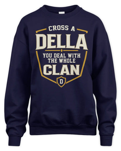 DELLA NT1-K008 Cross A/An NAME, You Deal With the Whole Clan | Personalized Vintage T-Shirt - Unisex Sweatshirt - Navy