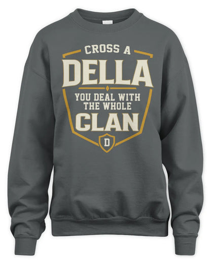 DELLA NT1-K008 Cross A/An NAME, You Deal With the Whole Clan | Personalized Vintage T-Shirt - Unisex Sweatshirt - Charcoal
