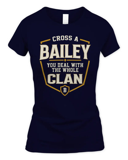 BAILEY NT1-K008 Cross A/An NAME, You Deal With the Whole Clan | Personalized Vintage T-Shirt - Women's Standard T-Shirt - Navy