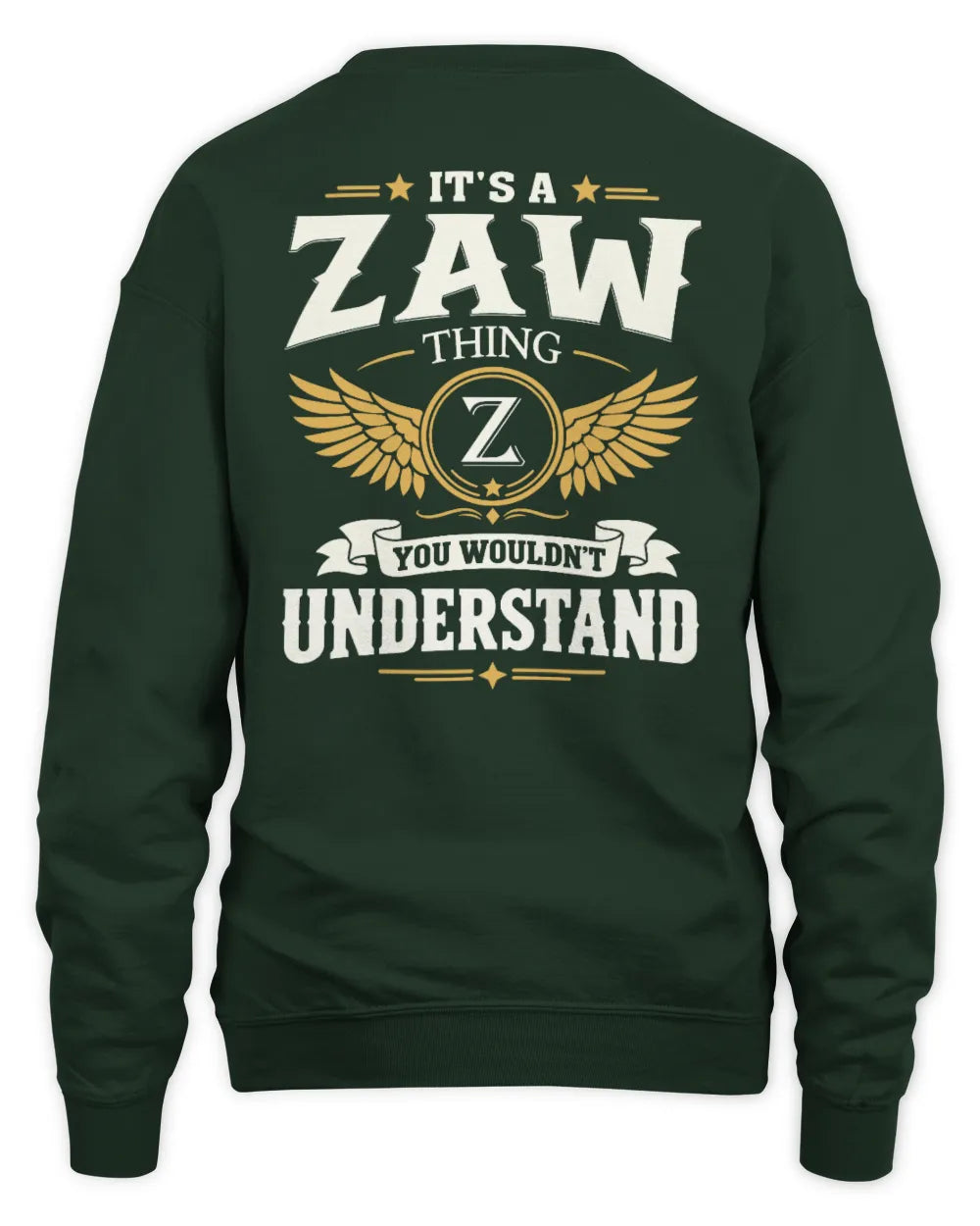 ZAW KT06-M008 It’s a [NAME] Thing – You Wouldn’t Understand | Personalized Vintage T-Shirt - Unisex Sweatshirt - Forest Green