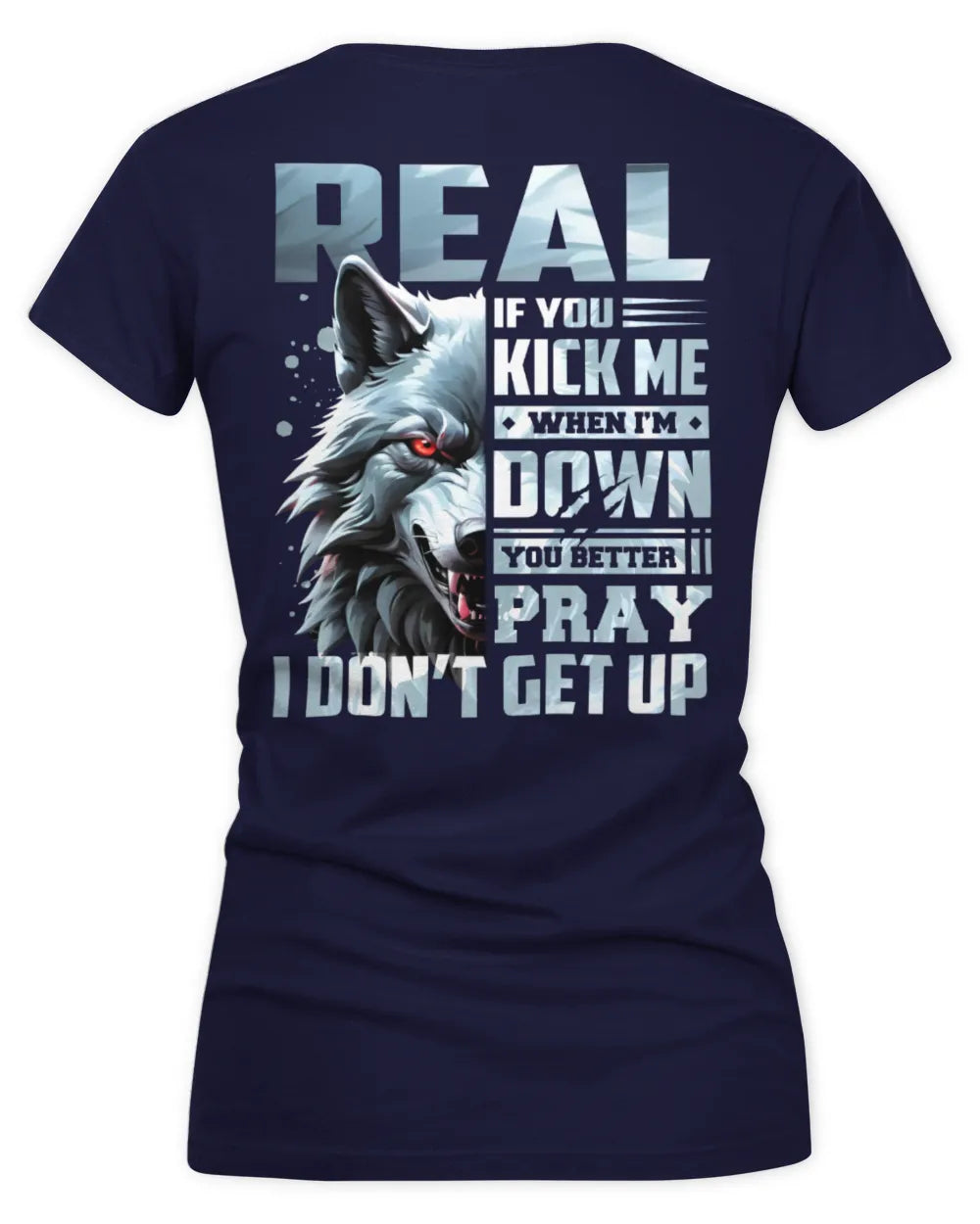 REAL AP62-K4-666 - Personalized Fierce Wolf Quote Apparel “If You Kick Me When I’m Down, You Better Pray I Don’t Get Up” - Women's V-Neck T-Shirt - Navy