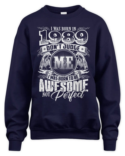 1989 HH89-K2 – Awesome Birth Year Quote T-Shirt - Unisex Sweatshirt - Navy