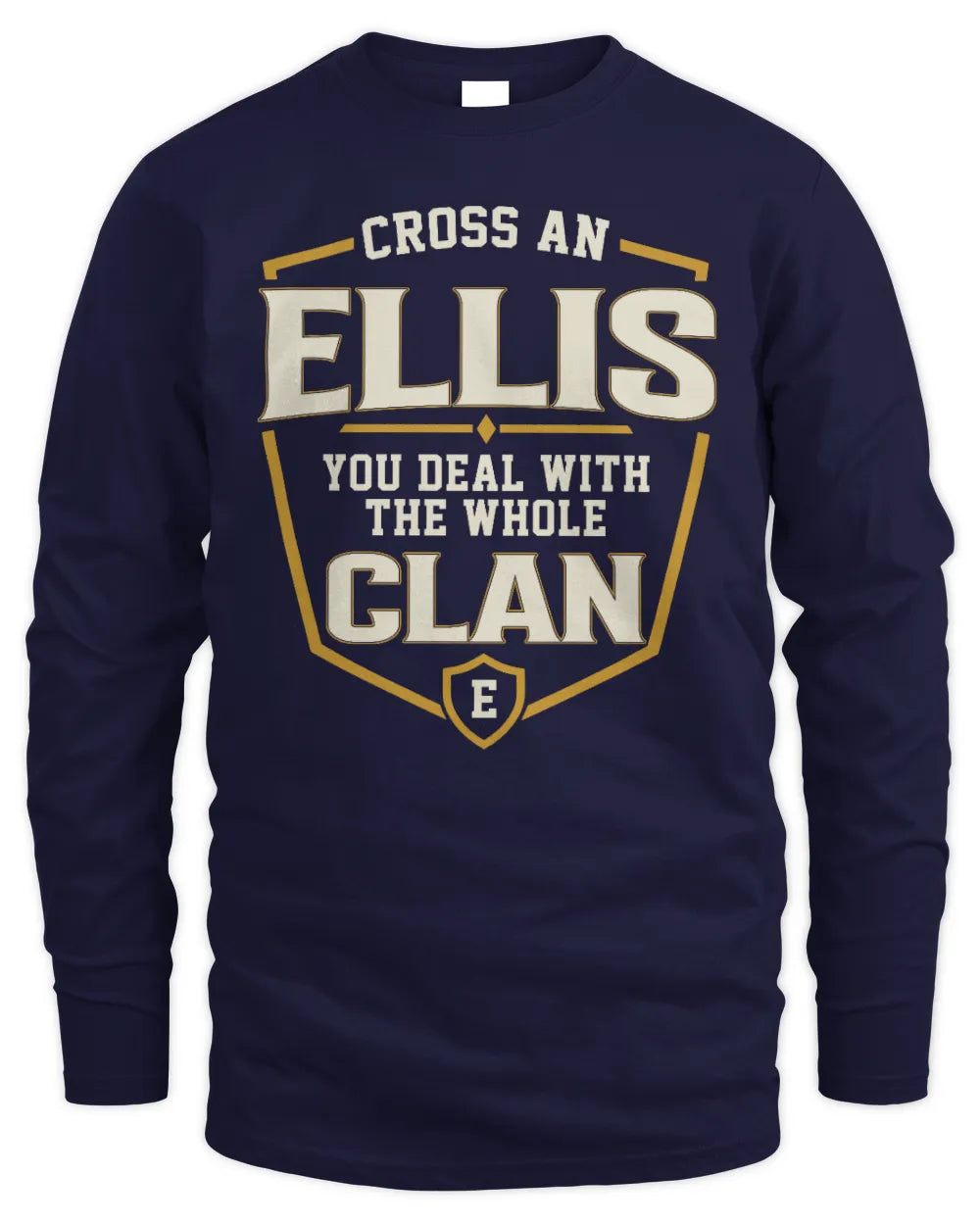 ELLIS NT1-K008 Cross A/An NAME, You Deal With the Whole Clan | Personalized Vintage T-Shirt - Men's Long Sleeved T-Shirt - Navy