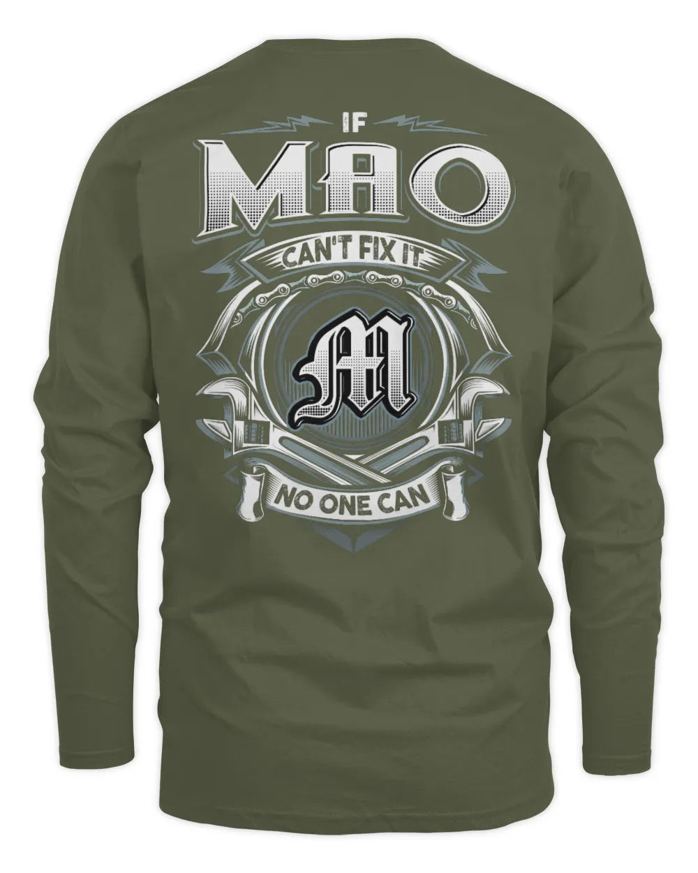 MAO AP81-K4-626 - Personalized Ahmed Quote Apparel “If Ahmed Can't Fix It, No One Can” - Men's Long Sleeved T-Shirt - Military Green