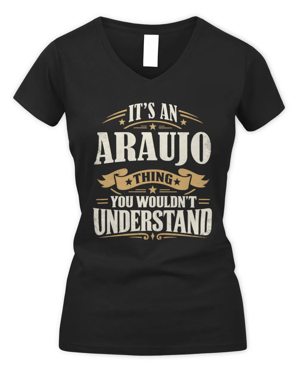 ARAUJO P08 TH51 - Personalized “It’s a/an [NAME] Thing – You Wouldn’t Understand” Shirt - Women's V-Neck T-Shirt - Black