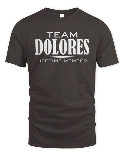 DOLORES BL62-K4-128 - Personalized “Team NAME Lifetime Member” - Unisex Standard T-Shirt - Dark Chocolate