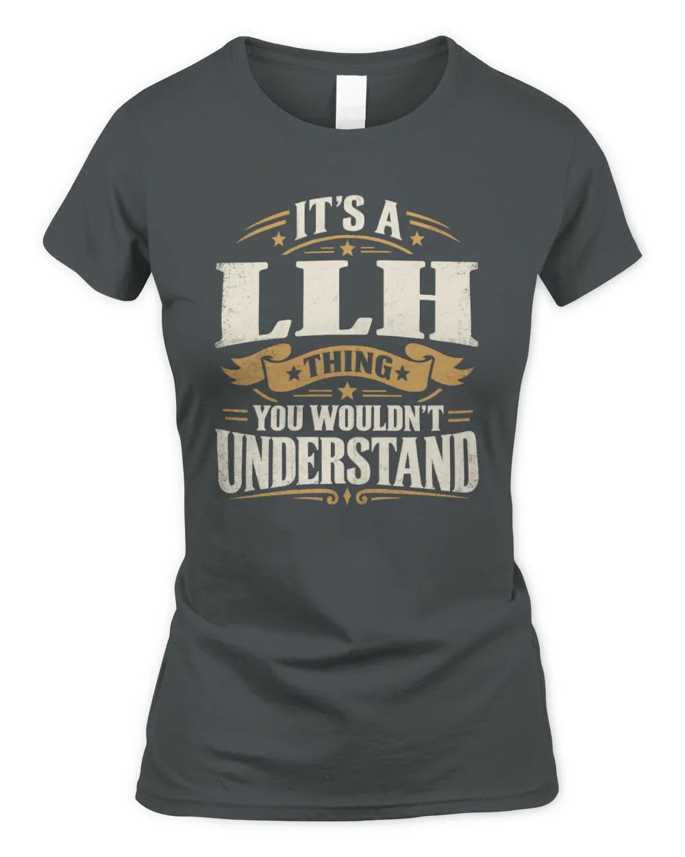 LLH P08 TH51 - Personalized “It’s a/an [NAME] Thing – You Wouldn’t Understand” Shirt - Women's Standard T-Shirt - Charcoal