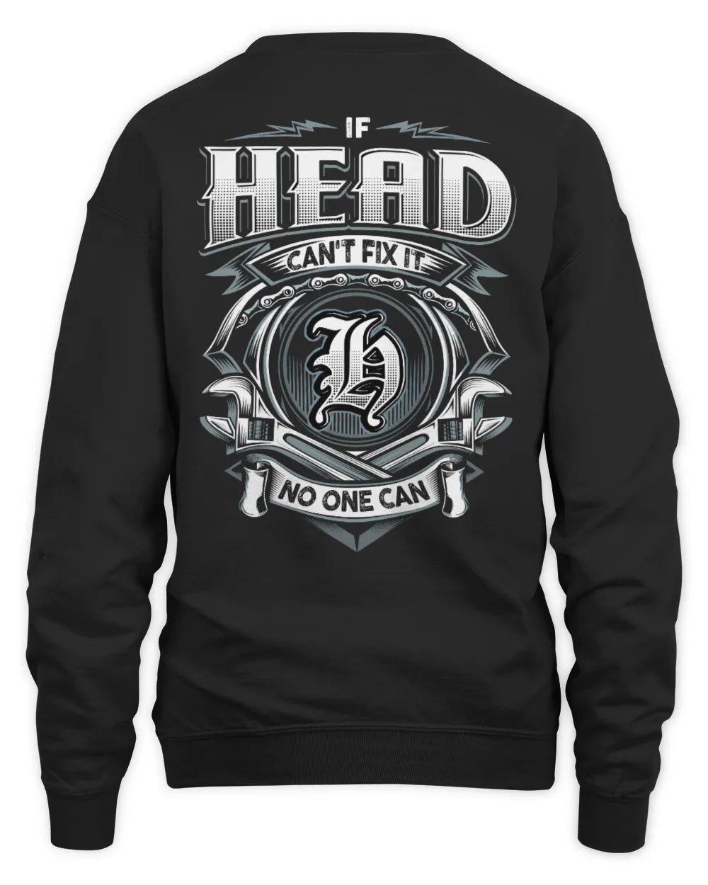 HEAD AP81-K4-626 - Personalized Ahmed Quote Apparel “If Ahmed Can't Fix It, No One Can” - Unisex Sweatshirt - Black