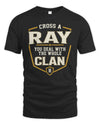 RAY NT1-K008 Cross A/An NAME, You Deal With the Whole Clan | Personalized Vintage T-Shirt