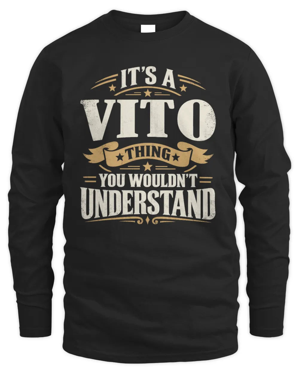 VITO P08 TH51 - Personalized “It’s a/an [NAME] Thing – You Wouldn’t Understand” Shirt - Men's Long Sleeved T-Shirt - Black