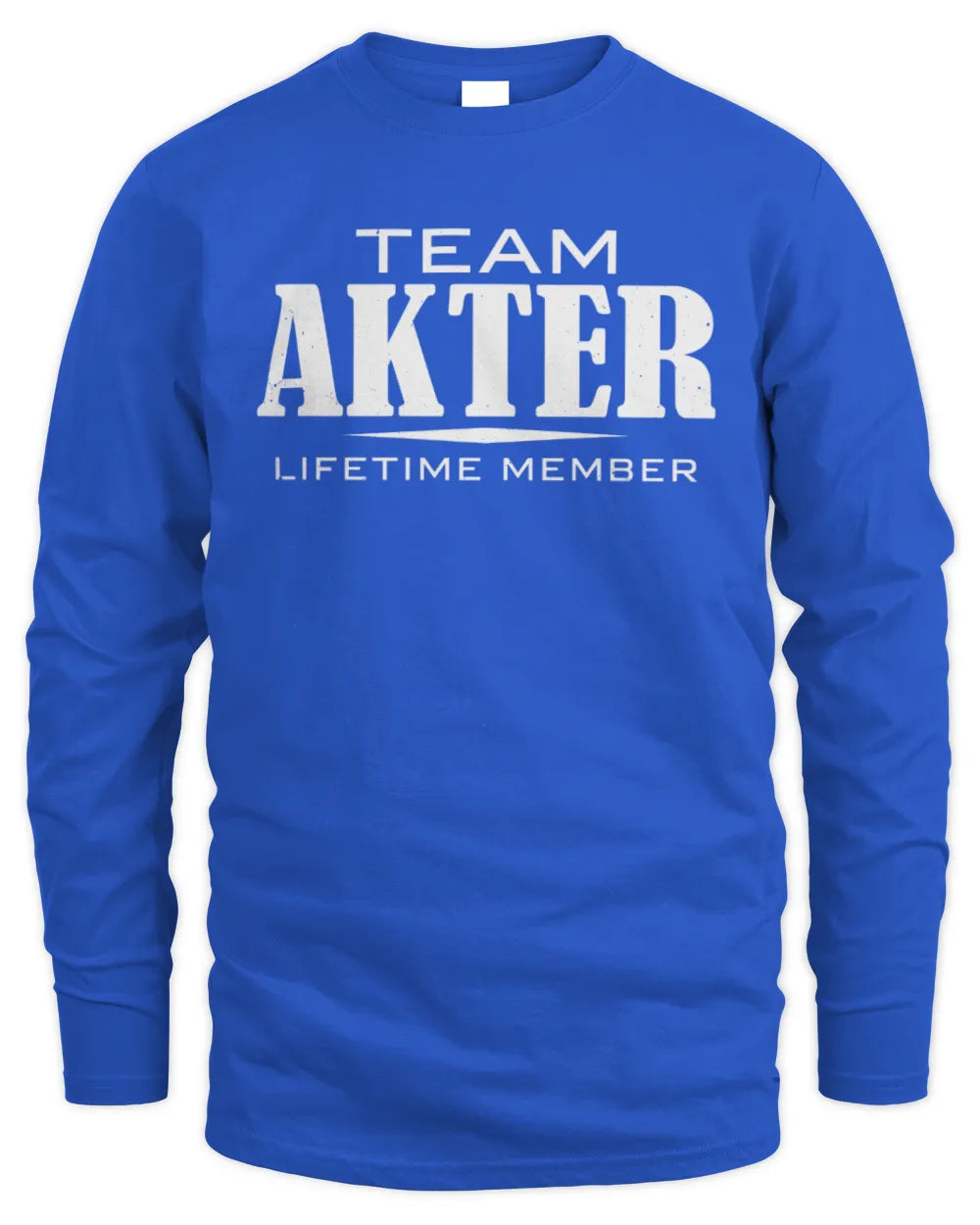 AKTER BL62-K4-128 - Personalized “Team NAME Lifetime Member” - Men's Long Sleeved T-Shirt - Royal